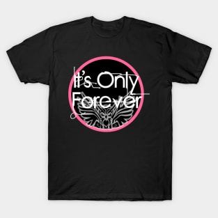 The Labyrinth - Only Forever T-Shirt